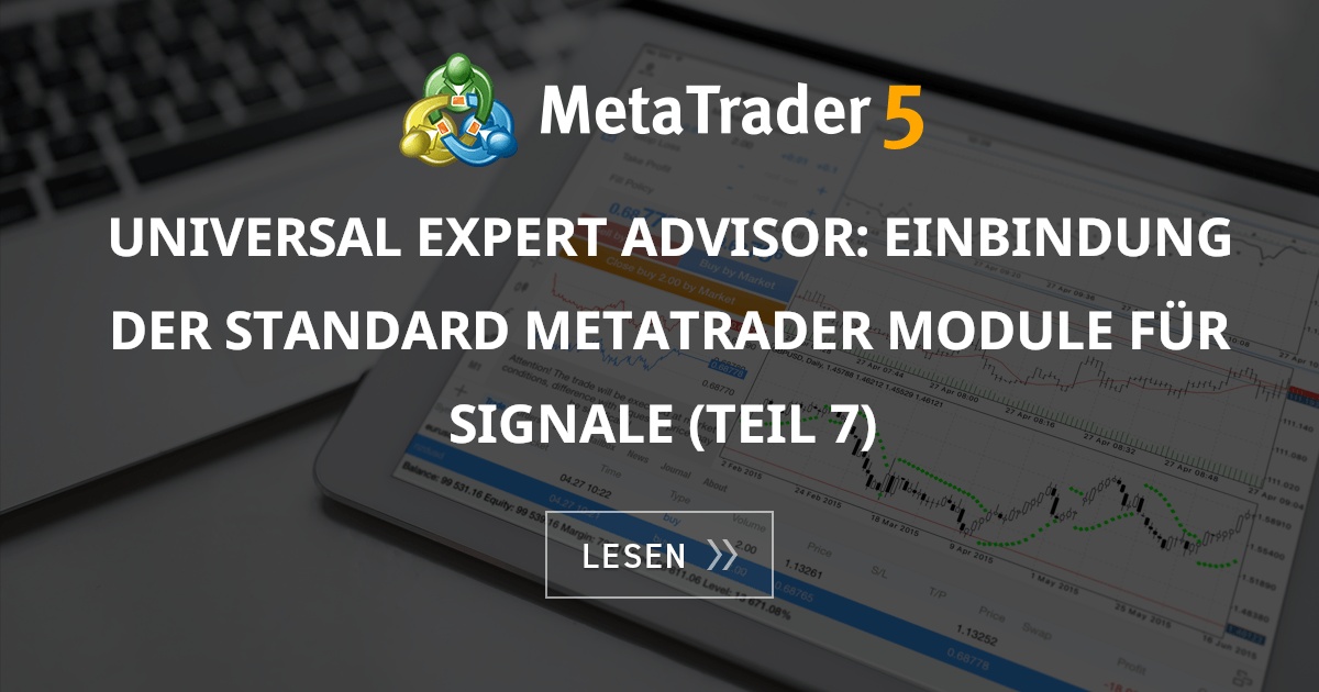 Universal Expert Advisor: Einbindung der Standard MetaTrader Module für ...