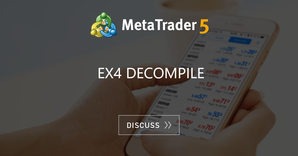 EX4 Decompile - After-Hours Trading - Expert Advisors and Automated ...