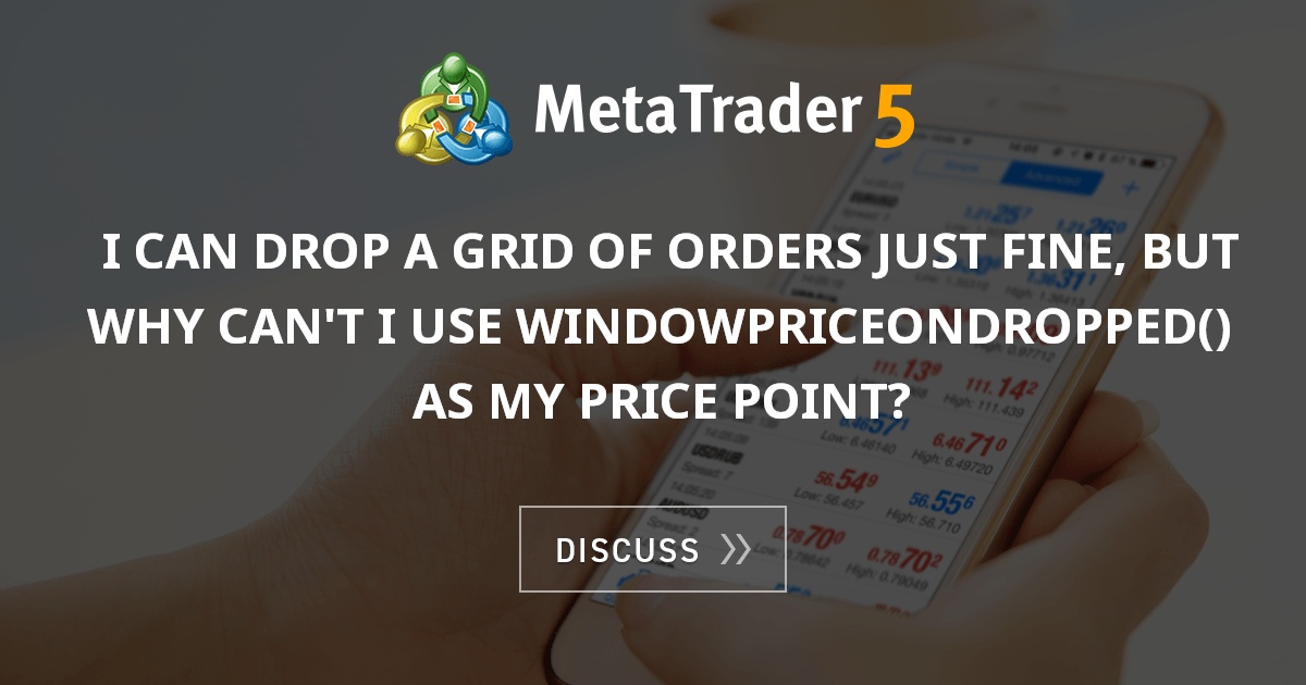 I can drop a grid of orders just fine, but why can't I use ...
