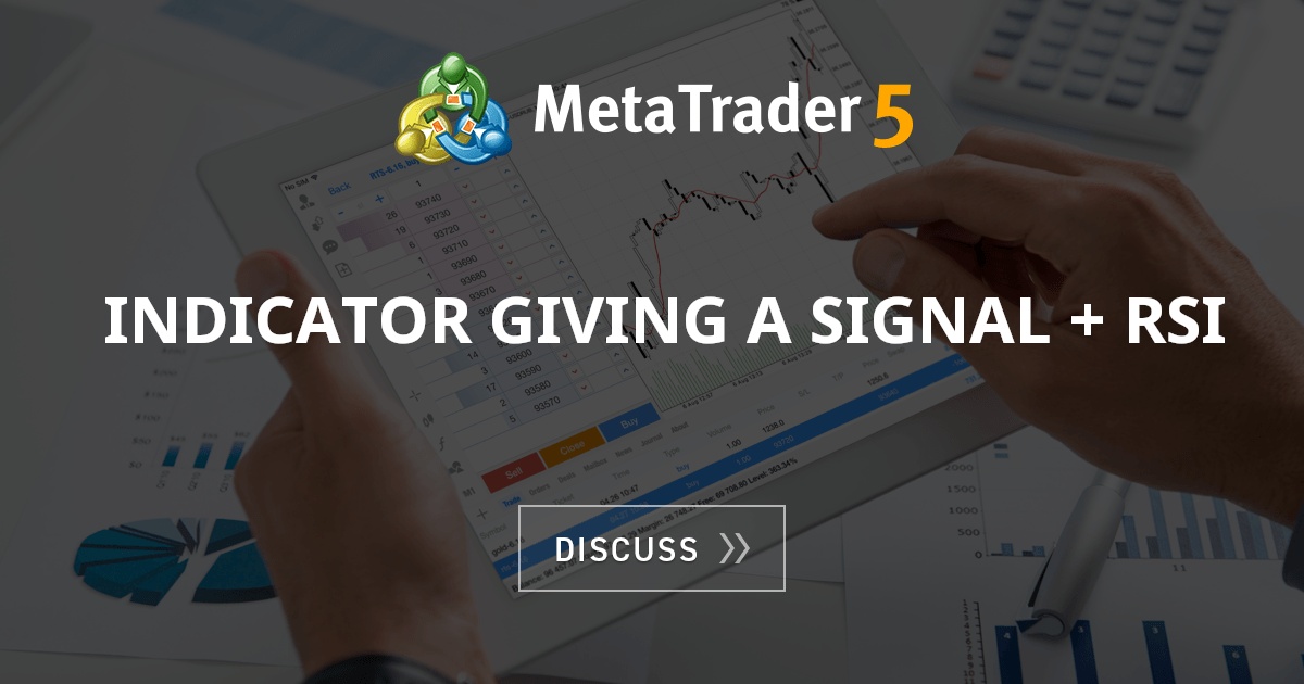Indicator giving a signal + rsi - Free Trading Platform - Technical ...