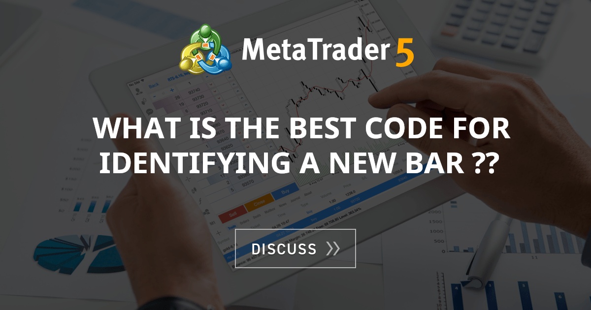 what is the best code for identifying a new bar ?? - Trader's Forum ...