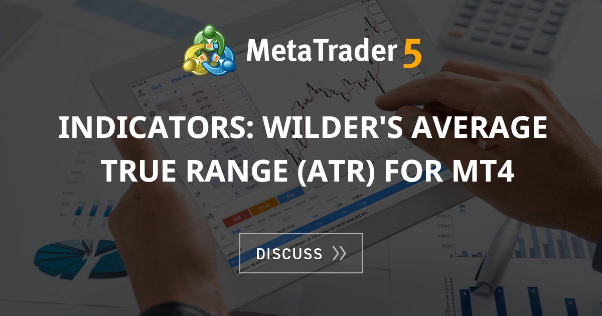 Indicators Wilder's Average True Range (ATR) for MT4 Average True