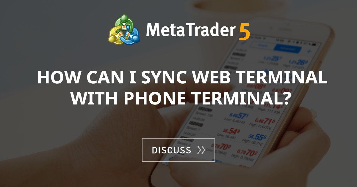 How can I sync Web terminal with Phone terminal? - Leverage - General ...