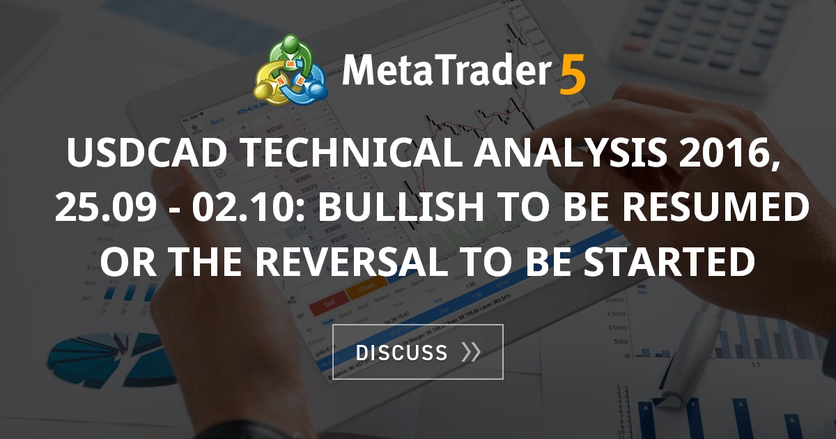 USDCAD Technical Analysis 2016, 25.09 - 02.10: bullish to be resumed or ...