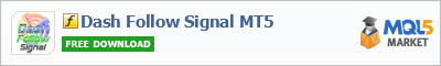 Buy Dash Follow Signal MT5 customer indicator in the store selling algo trading systems
