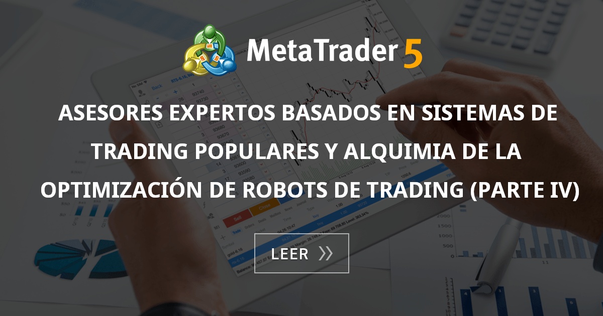Asesores expertos basados en sistemas de trading populares y alquimia ...