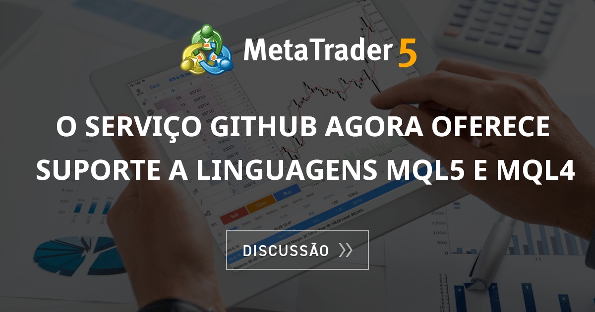 O serviço GitHub agora oferece suporte a linguagens MQL5 e MQL4 - Geral ...