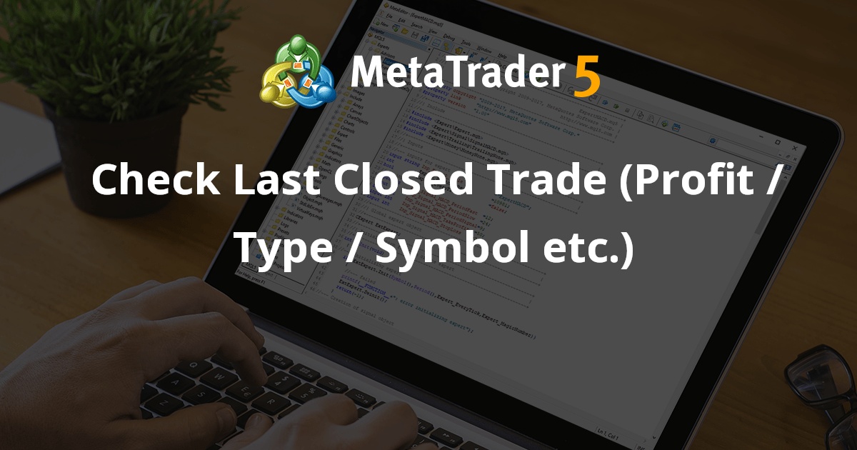 MQL5 Kod Tabanında MetaTrader 5 için '51241974' yazarının 'Check Last ...